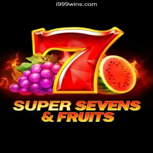 Discover the Thrills of 7SuperSevensFruits on i999Win.COM Platform-Oficial Slots Brasil #1