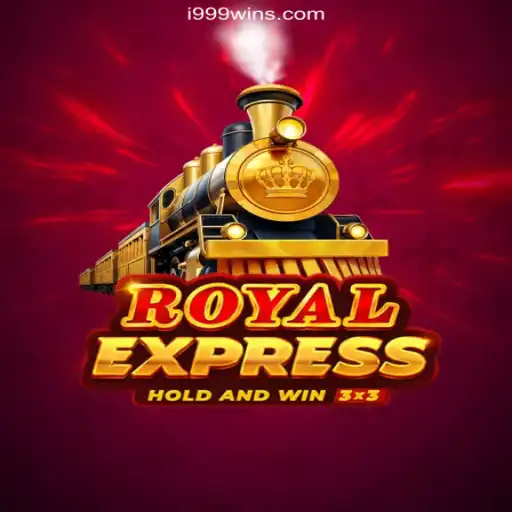 Explore the Exciting World of 'RoyalExpress' on i999Win.COM Platform-Oficial Slots Brasil #1